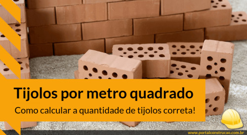 Veja Como Calcular A Quantidade De Tijolos Para A Obra