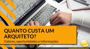 Portal Construção 30 quanto custa um arquiteto
