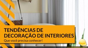 Portal Construção 20 tendências de decoração de interiores